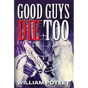 Good Guys Die Too
