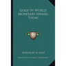 Gold In World Monetary Affairs Today