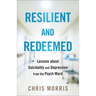 Resilient and Redeemed