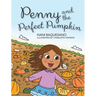 Penny and the Perfect Pumpkin