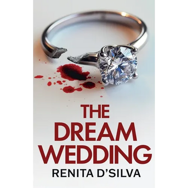 The Dream Wedding: An utterly gripping psychological thriller with shocking twists