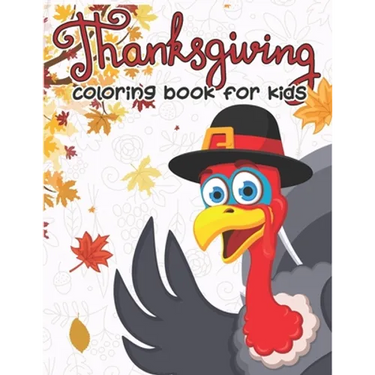 Thanksgiving Coloring Book for Kids: 50 Thanksgiving Coloring Pages for Kids