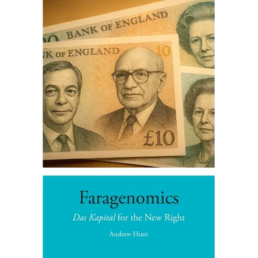 Faragenomics: Das Kapital for the New Right