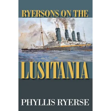 Ryersons on the LUSITANIA