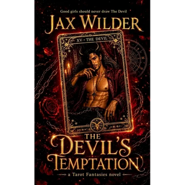 The Devil's Temptation: A Virgin Heroine, Seduction, Self-Discovery, Empowered Innocence, Dark Temptation Romance