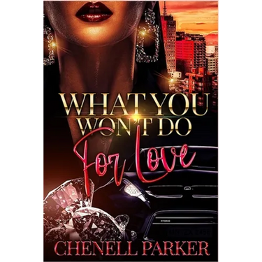 What You Won't Do For Love