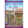 Well Dressed to Die