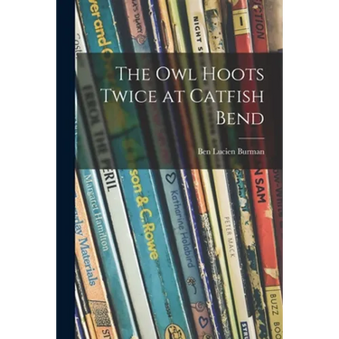 The Owl Hoots Twice at Catfish Bend