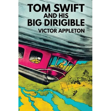 Tom Swift and His Big Dirigible