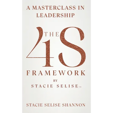 The 4S Framework by Stacie Selise