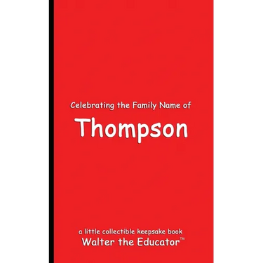 Celebrating the Family Name of Thompson