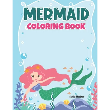 Mermaid Coloring Book: A Coloring Book For Aged 7+ With Cute Mermaids