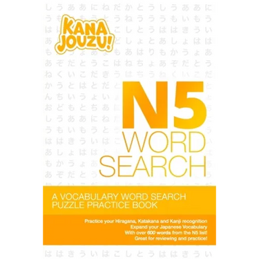 Kana Jouzu N5 Word Search: Over 600 Words Hiragana Katakana Practice Vocabulary Puzzle for Beginner Japanese Learners
