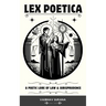 Lex Poetica: A Poetic Lore of Law & Jurisprudence
