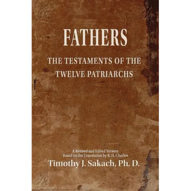 Fathers: The Testaments of the Twelve Patriarchs
