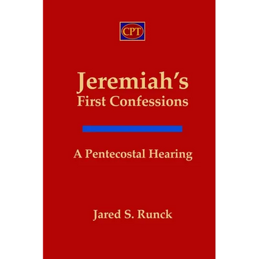 Jeremiah's First Confessions: A Pentecostal Hearing
