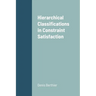 Hierarchical Classifications in Constraint Satisfaction