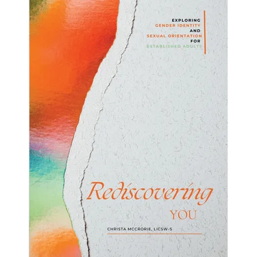 Rediscovering You: Exploring Gender Identity and Sexual Orientation for Established Adults
