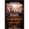 When F.A.L.L. Comes: What Do You Do?