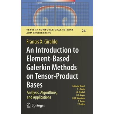 An Introduction to Element-Based Galerkin Methods on Tensor-Product Bases: Analysis, Algorithms, and Applications