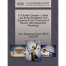 U S & the Chicago V. Silver Line & the Silverpalm U.S. Supreme Court Transcript of Record with Supporting Pleadings