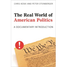 The Real World of American Politics: A Documentary Introduction