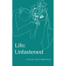 Life: Unfastened