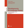 Developments in Language Theory: 5th International Conference, Dlt 2001, Vienna, Austria, July 16-21, 2001. Revised Papers