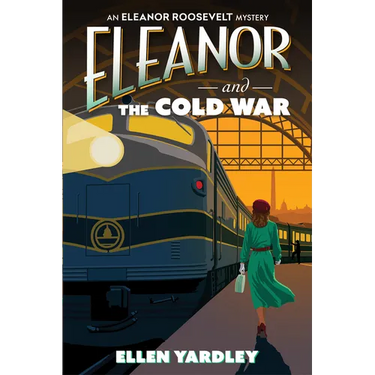Eleanor and the Cold War