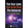 The Four Laws That Do Not Drive the Universe