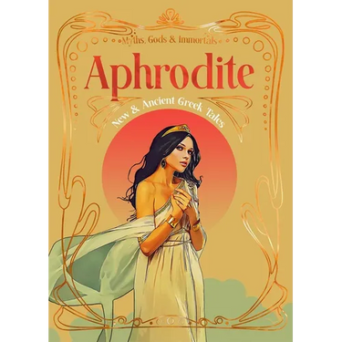 Aphrodite: New & Ancient Greek Tales