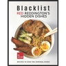 Blacklist: Red Reddington's Hidden Dishes: Recipes To Feed the Criminal Minds
