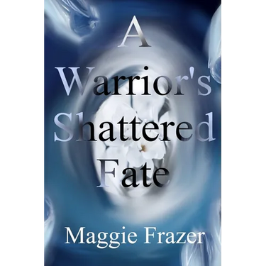A Warrior's Shattered Fate