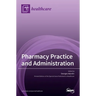 Pharmacy Practice and Administration