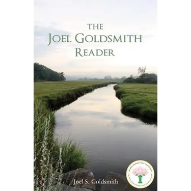 The Joel Goldsmith Reader