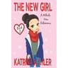 The New Girl: Book 2 - A Whole New Dilemma