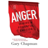 Anger: Taming a Powerful Emotion