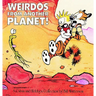 Weirdos from Another Planet!: A Calvin and Hobbes Collection Volume 5