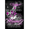 Hoodwives & Rich Thugs of Miami 2