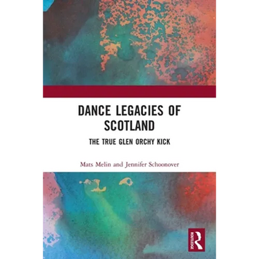 Dance Legacies of Scotland: The True Glen Orchy Kick