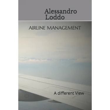 Airline Management: A different View