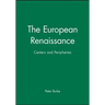 The European Renaissance: Centers and Peripheries