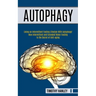 Autophagy: How Intermittent and Extended Water Fasting Is the Secret of Anti-aging (Living an Intermittent Fasting Lifestyle With Autophagy!!)