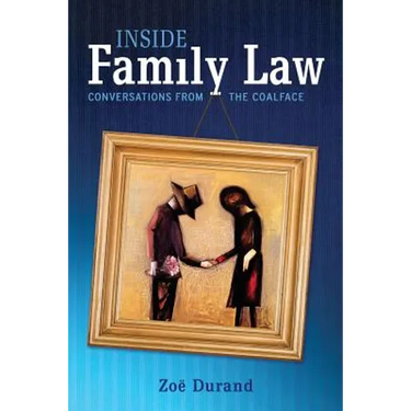 Inside Family Law: Conversations from the Coalface