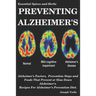 Preventing Alzheimer's: Alzheimer's Factors, Prevention Steps and Foods That Prevent or Slow Alzheimer's, Recipes for Alzheimer's Prevention Diet