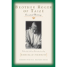 Brother Roger of Taize: Essential Writings