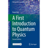 A First Introduction to Quantum Physics
