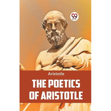 The Poetics Of Aristotle