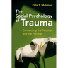 The Social Psychology of Trauma