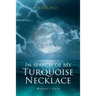 In Search of My Turquoise Necklace: Michael's Story